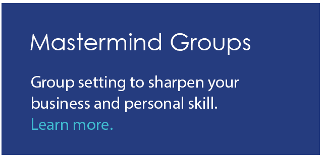 Group setting to sharpen your business and personal skill.